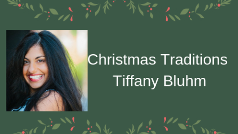 Tiffany Bluhm shares her Christmas traditions.