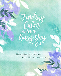Finding Calm in a Busy Day