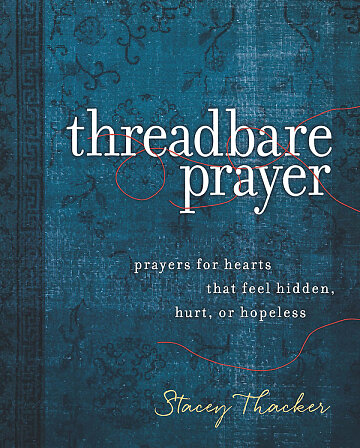 Threadbare Prayer