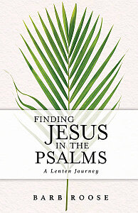 Finding Jesus in the Psalms